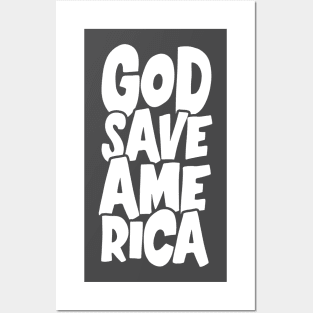 God Save America Posters and Art